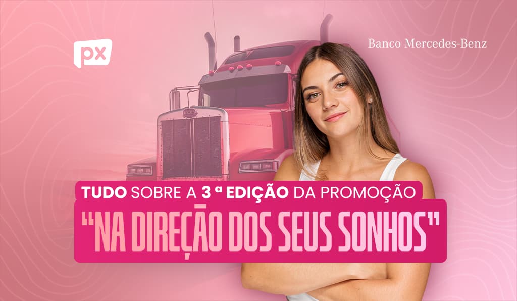 Motorista PX promove 3ª edição da promoção "Na Direção dos Seus Sonhos"