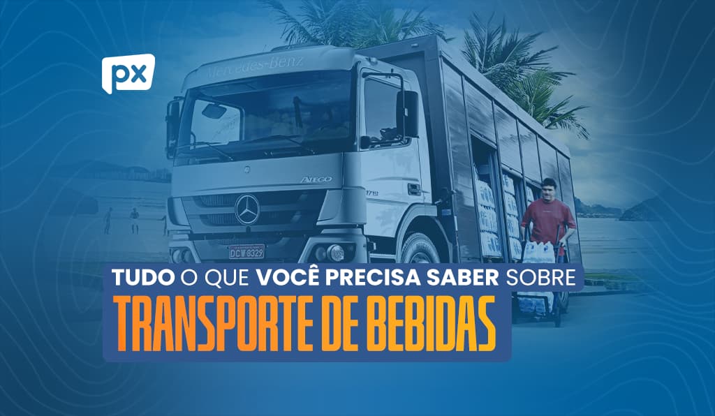 Transporte de Bebidas: desafios e cuidados na estrada