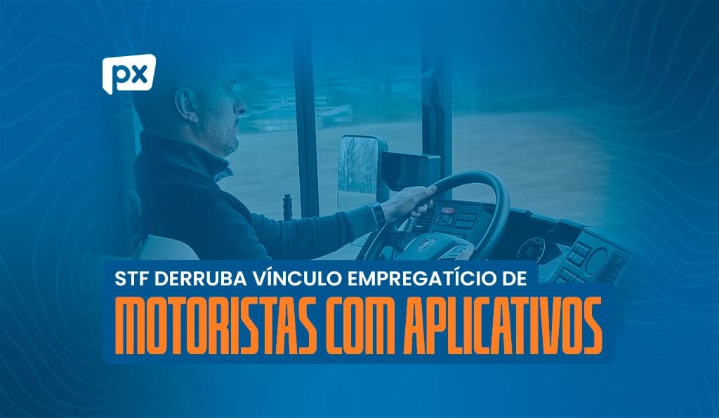 STF Anula Vínculo de Emprego entre Motorista e Aplicativo