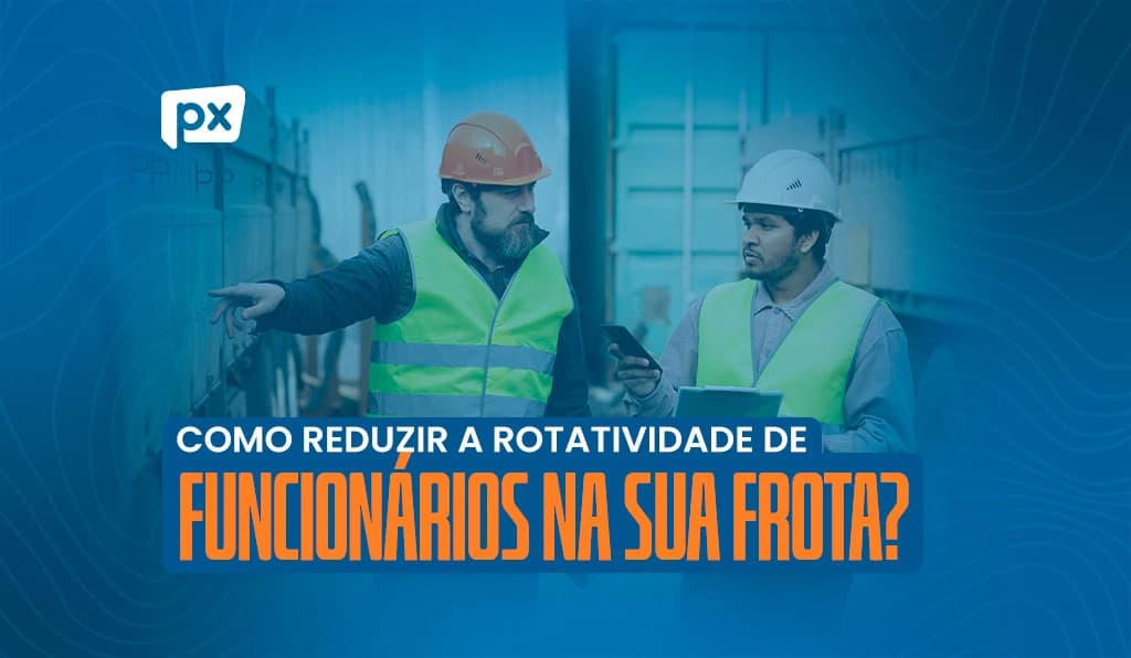 Rotatividade de funcionários: como reduzir o turnover de motoristas na sua empresa